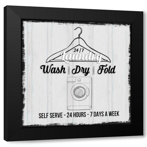24/7 Laundry Black Modern Wood Framed Art Print by Jill, Susan