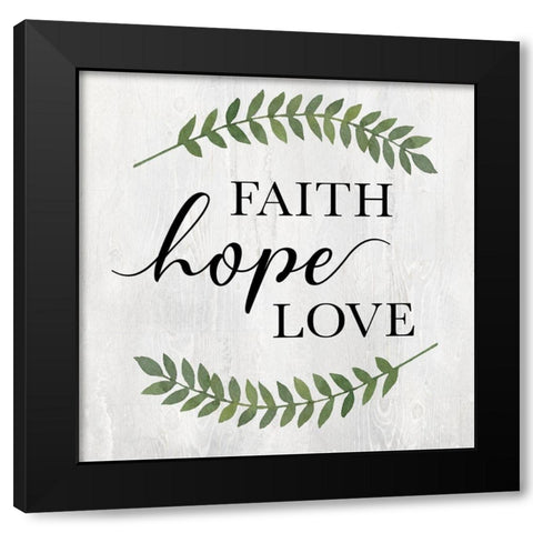 Faith Hope Love Black Modern Wood Framed Art Print by Knutsen, Conrad