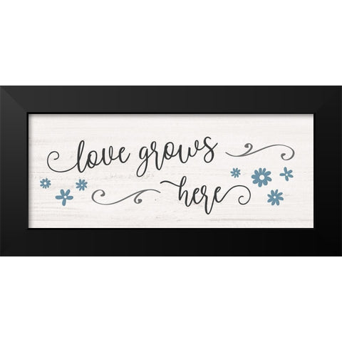 Love Grows Here Black Modern Wood Framed Art Print by Carpentieri, Natalie