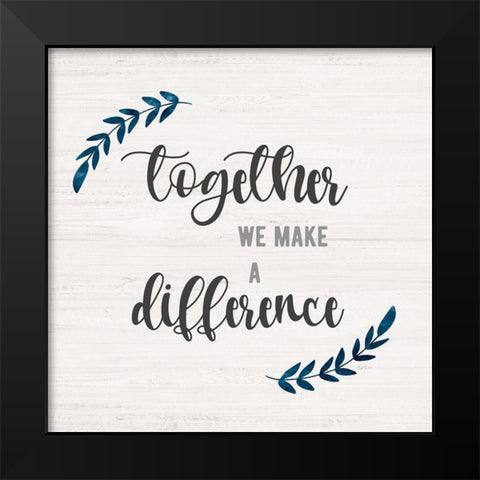 Difference Together Black Modern Wood Framed Art Print by Carpentieri, Natalie