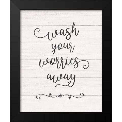 Wash Worries Black Modern Wood Framed Art Print by Carpentieri, Natalie