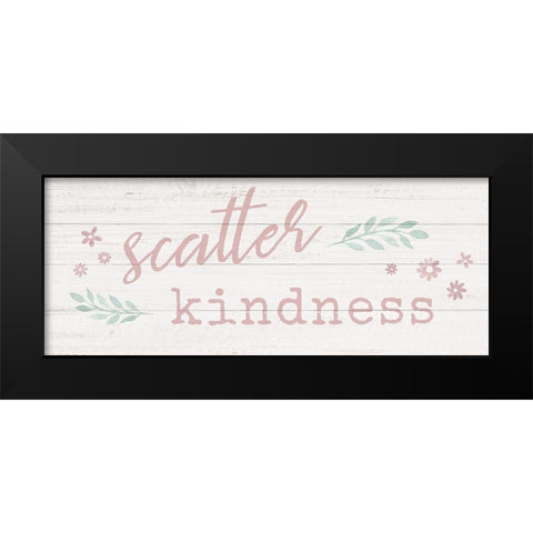 Scatter Kindness Black Modern Wood Framed Art Print by Carpentieri, Natalie