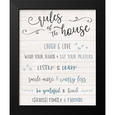 Rules of the House Black Modern Wood Framed Art Print by Carpentieri, Natalie