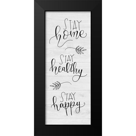 Stay Home Black Modern Wood Framed Art Print by Murray, Amanda