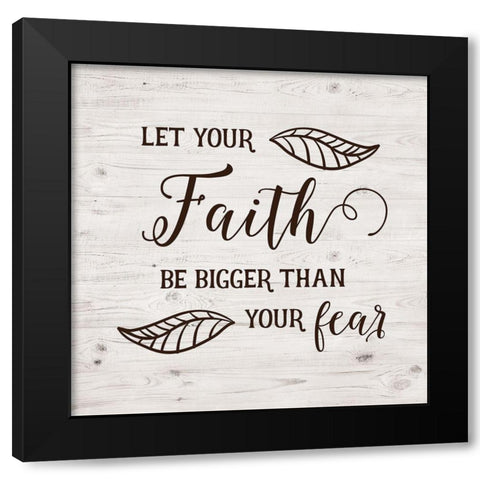 Bigger than Fear Black Modern Wood Framed Art Print with Double Matting by Murray, Amanda