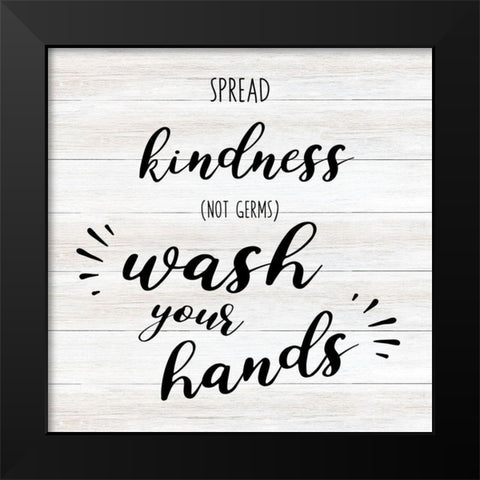 Spread Kindness Black Modern Wood Framed Art Print by CAD Designs