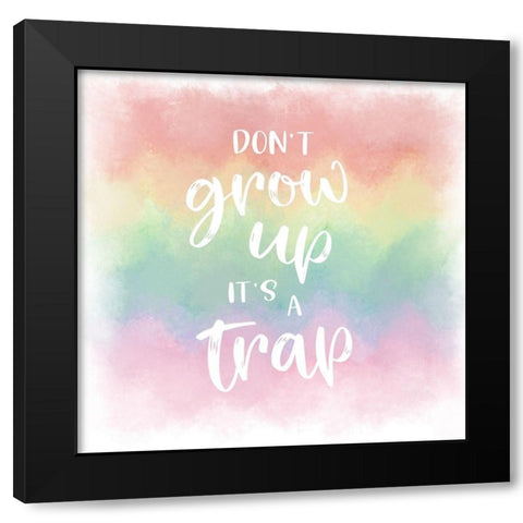 Dont Grow Up Black Modern Wood Framed Art Print with Double Matting by Carpentieri, Natalie