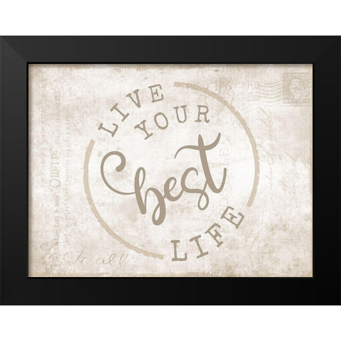 Best Life Black Modern Wood Framed Art Print by CAD Designs
