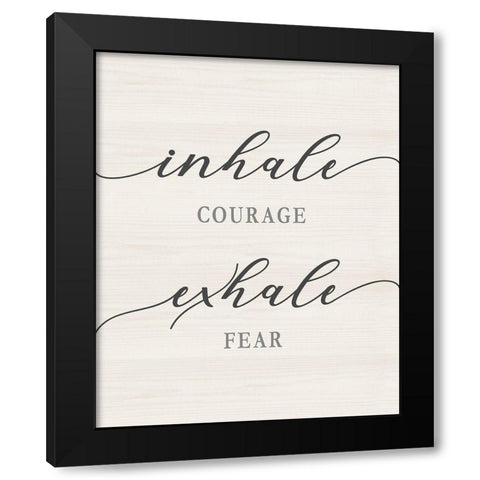 Exhale Fear Black Modern Wood Framed Art Print by CAD Designs