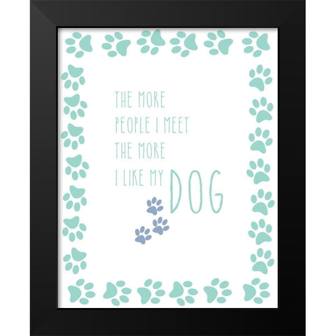 My Dog Black Modern Wood Framed Art Print by Murray, Amanda