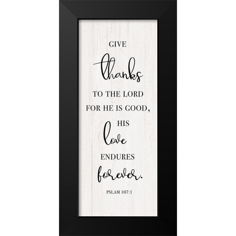 Give Thanks to the Lord Black Modern Wood Framed Art Print by CAD Designs