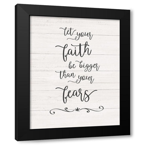 Faith Fears Black Modern Wood Framed Art Print by Carpentieri, Natalie