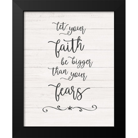 Faith Fears Black Modern Wood Framed Art Print by Carpentieri, Natalie