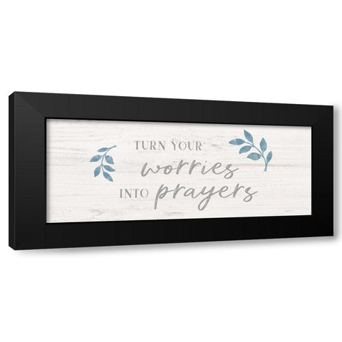 Worries into Prayers Black Modern Wood Framed Art Print by Carpentieri, Natalie