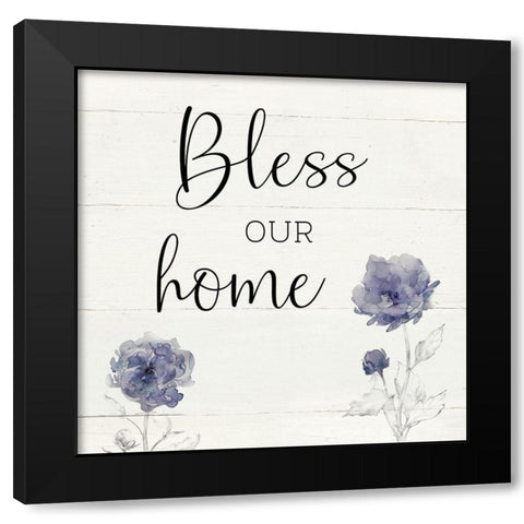 Bless Our Home Black Modern Wood Framed Art Print by Robinson, Carol