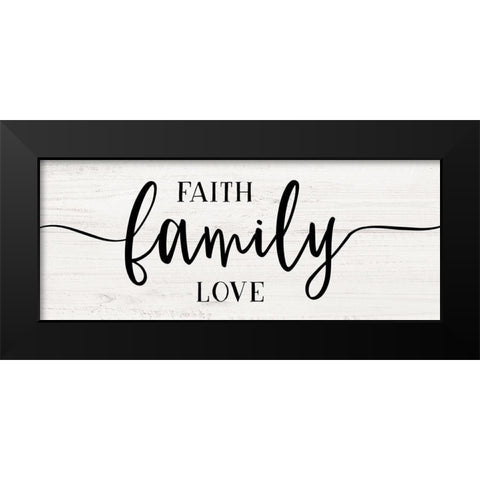 Faith Family Black Modern Wood Framed Art Print by Carpentieri, Natalie