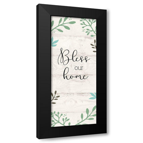 Bless Our Home Black Modern Wood Framed Art Print with Double Matting by Jill, Susan