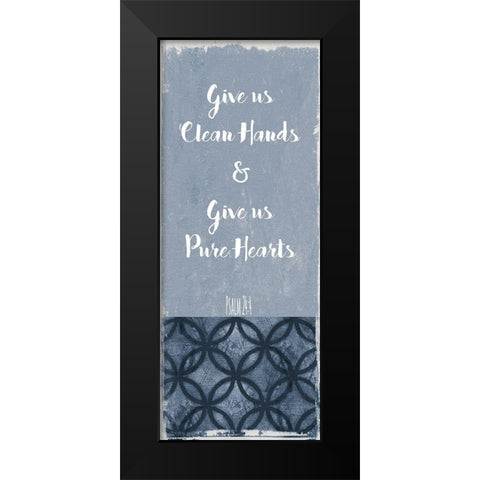 Give us Clean Hands Black Modern Wood Framed Art Print by Robinson, Carol