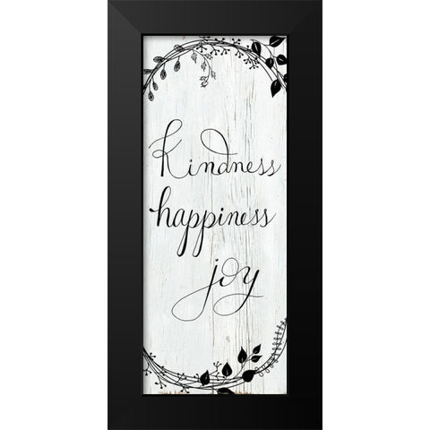 Kindness-Happiness-Joy Black Modern Wood Framed Art Print by Santiago, Daniela