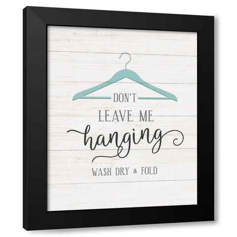 Dont Leave Black Modern Wood Framed Art Print by Carpentieri, Natalie