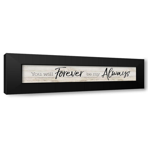 Be My Always Black Modern Wood Framed Art Print by Craven, Katrina