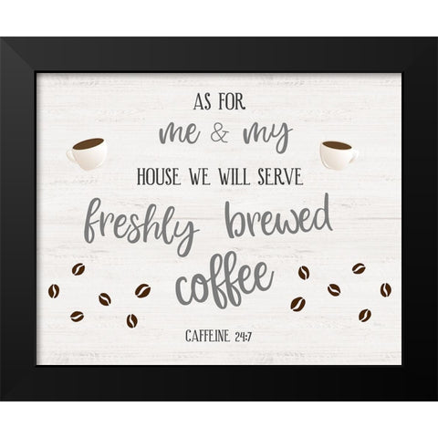Freshly Brewed Coffee Black Modern Wood Framed Art Print by Carpentieri, Natalie