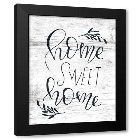 Home Sweet Home Black Modern Wood Framed Art Print by Murray, Amanda