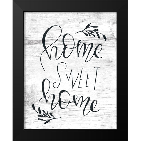 Home Sweet Home Black Modern Wood Framed Art Print by Murray, Amanda