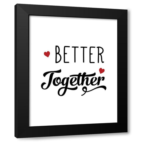Better Together Black Modern Wood Framed Art Print with Double Matting by CAD Designs
