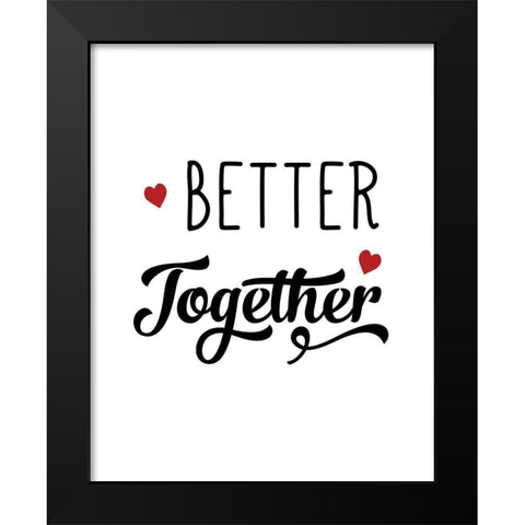 Better Together Black Modern Wood Framed Art Print by CAD Designs