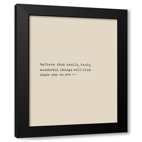 Believe That Black Modern Wood Framed Art Print with Double Matting by CAD Designs