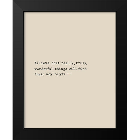 Believe That Black Modern Wood Framed Art Print by CAD Designs