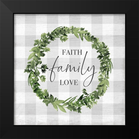 Faith Family Love Wreath Black Modern Wood Framed Art Print by Carpentieri, Natalie