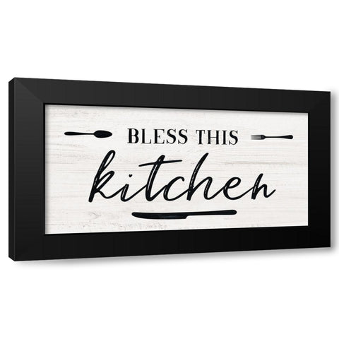 Bless this Kitchen Black Modern Wood Framed Art Print by Carpentieri, Natalie
