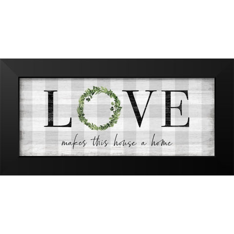 Makes this House a Home Black Modern Wood Framed Art Print by Carpentieri, Natalie