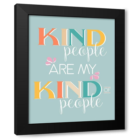 Kind People Black Modern Wood Framed Art Print by Santiago, Daniela