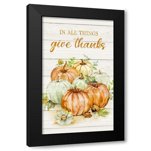 In All Things Give Thanks Black Modern Wood Framed Art Print by Nan