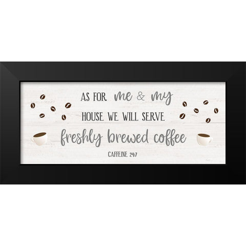 Caffeine 24/7 Black Modern Wood Framed Art Print by Carpentieri, Natalie