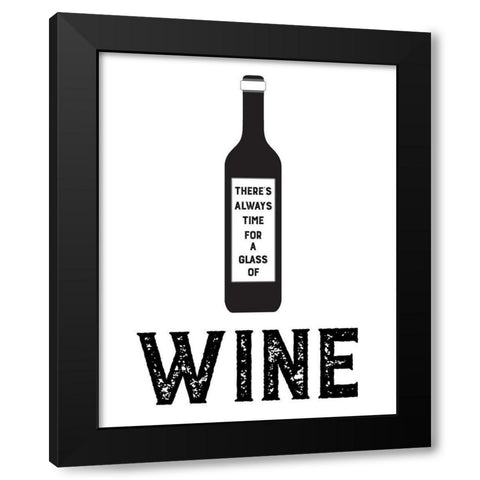 Always Time for Wine Black Modern Wood Framed Art Print by CAD Designs
