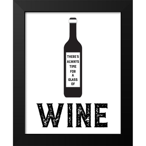 Always Time for Wine Black Modern Wood Framed Art Print by CAD Designs