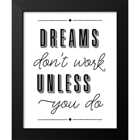 Dreams Work Black Modern Wood Framed Art Print by Carpentieri, Natalie