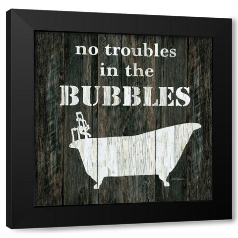 No Troubles Black Modern Wood Framed Art Print by Robinson, Carol