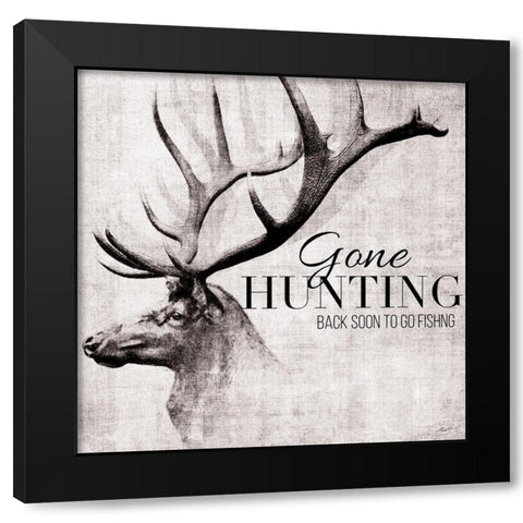 Gone Hunting and Fishing Black Modern Wood Framed Art Print by Butler, John