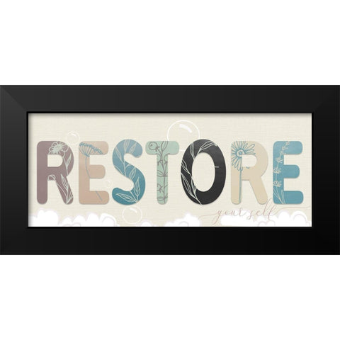 Restore Your Self Black Modern Wood Framed Art Print by Santiago, Daniela