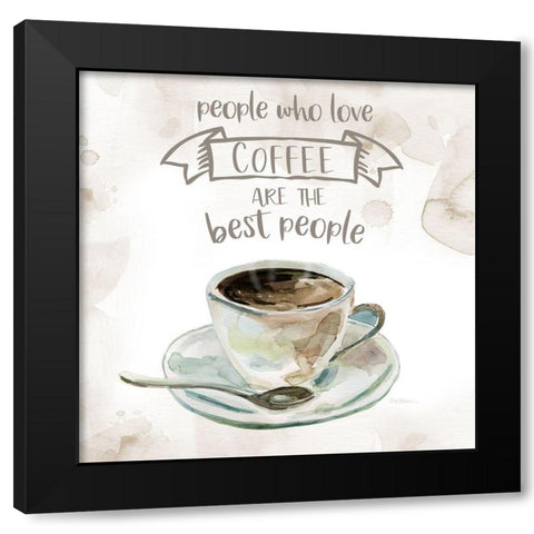 People Who Love Coffee Black Modern Wood Framed Art Print by Robinson, Carol