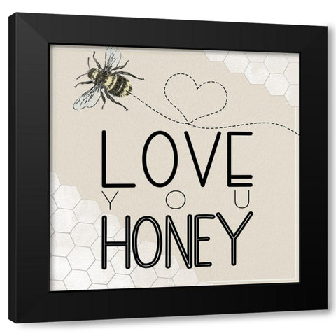 Love You Honey Black Modern Wood Framed Art Print with Double Matting by Santiago, Daniela