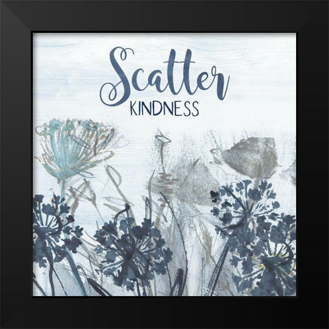 Scatter Kindness Black Modern Wood Framed Art Print by Jill, Susan