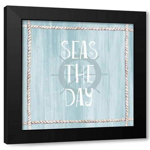 Seas the Day Black Modern Wood Framed Art Print by Jill, Susan