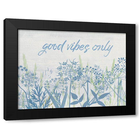 Good Vibes Black Modern Wood Framed Art Print by Jill, Susan