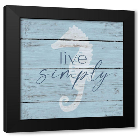 Live Simply Black Modern Wood Framed Art Print with Double Matting by Jill, Susan
